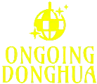 Ongoing Donghua